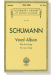 Schumann【Vocal Album－Fifty-Five Songs】For Low Voice