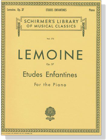 Lemoine【Etudes Enfantines , Op. 37 】for The Piano