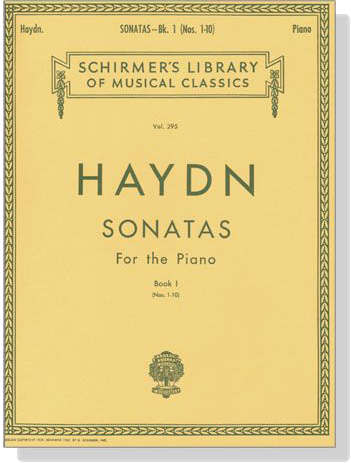 Haydn【Sonatas Book Ⅰ, Nos. 1- 10】For The Piano Haydn【Sonatas Book Ⅰ, Nos. 1- 10】For The Piano