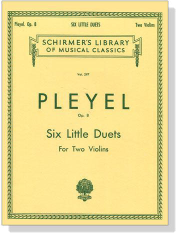 Pleyel【Six Little Duets , Op.8】for Two Violins