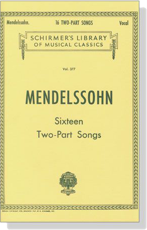 Mendelssohn【Sixteen Two-Part Songs】