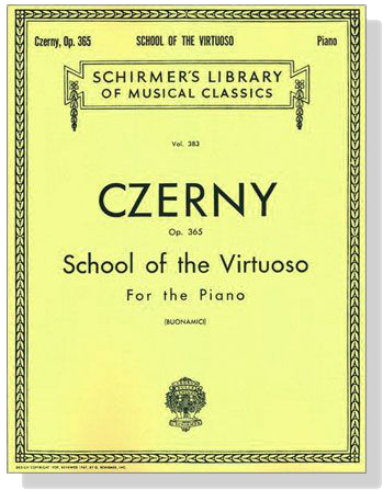 Czerny【School of the Virtuoso, Op. 365 】for the Piano