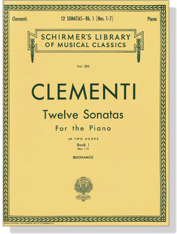 Clementi【Twelve Sonatas, Nos. 1-7】for The Piano , Book Ⅰ (Buonamici)