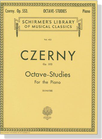 Czerny【Octave-Studies , Op. 553】for The Piano (Schultze)