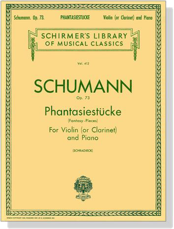 Schumann【Phantasiestücke / Fantasy Pieces, Op.73】 for Violin (or Clarinet) and Piano