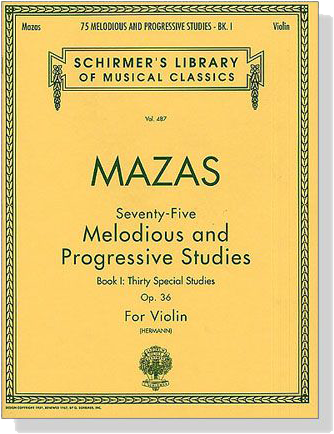 Mazas  Seventy Five Melodious and Progressive Studies【BookⅠ】Thirty Special Studies , Op. 36 for Violin