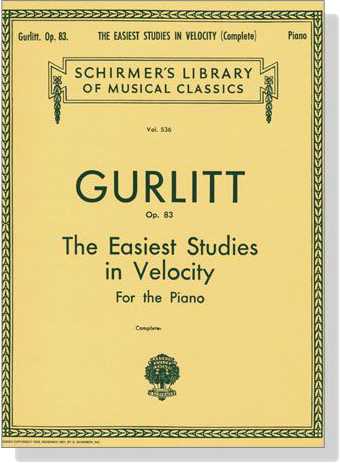 Gurlitt【The Easiest Studies in Velocity , Op. 83 】for The Piano (Complete)