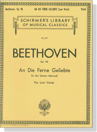 Beethoven【An Die Ferne Geliebte (To The Distant Beloved) Op. 98】for Low Voice