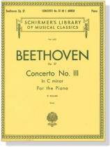 Beethoven【Concerto No. 3 in C Minor, Op. 37 】for the Piano Beethoven【Concerto No. 3 in C Minor, Op. 37 】for the Piano