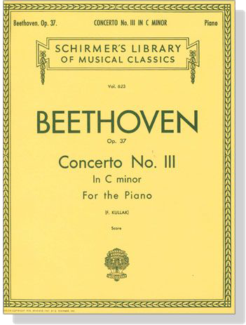 Beethoven【Concerto No. 3 in C Minor, Op. 37 】for the Piano