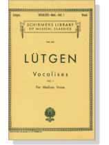 Lütgen【Vocalises , Vol. 1】For Medium Voice Lütgen【Vocalises , Vol. 1】For Medium Voice