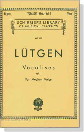 Lütgen【Vocalises , Vol. 1】For Medium Voice Lütgen【Vocalises , Vol. 1】For Medium Voice