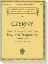 Czerny【110 Easy and Progressive Exercises , Op. 453】 for The Piano