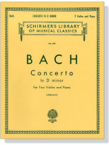 J.S. Bach【Concerto in D minor】for Two Violins and Piano , BWV 1043 J.S. Bach【Concerto in D minor】for Two Violins and Piano , BWV 1043