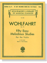 Wohlfahrt Op.74【Fifty Easy Melodious Studies】Book Ⅱ  for the Violin  Third Position (第二冊) Wohlfahrt Op.74【Fifty Easy Melodious Studies】Book Ⅱ  for the Violin  Third Position (第二冊)