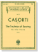 Casorti【The Technics of Bowing】for the Violin , Opus 50