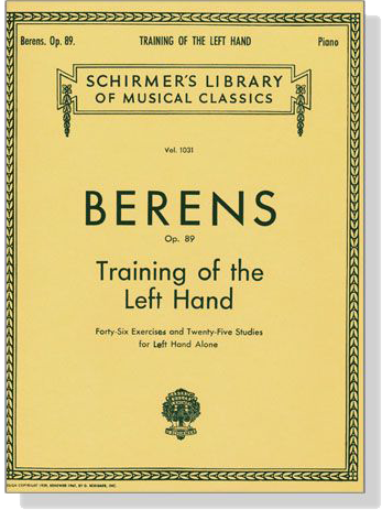 Berens【Training of the Left Hand, Op. 89】Piano