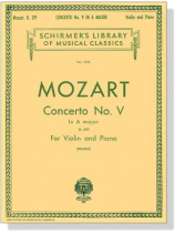 Mozart【Concerto No. V in A Major, K. 219】for Violin and Piano