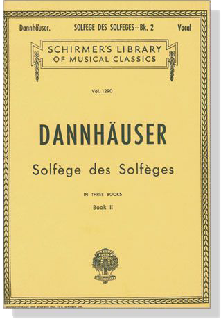 Dannhauser【Solfege Des Solfeges In Three Books , Book Ⅱ】for Vocal Dannhauser【Solfege Des Solfeges In Three Books , Book Ⅱ】for Vocal