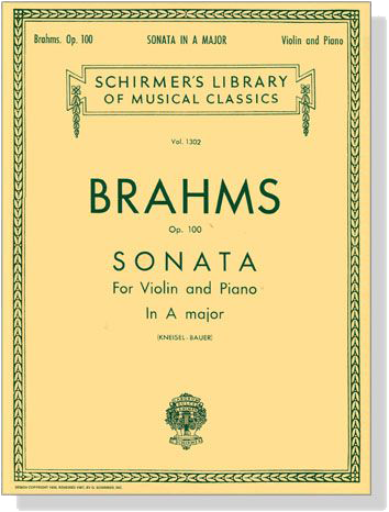 Brahms【Sonata In A mojor , Opus 100】for Violin and Piano