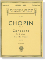 Chopin【Concerto in E Minor ,Op. 11】 for The Piano (Joseffy), Two Piano Score Chopin【Concerto in E Minor ,Op. 11】 for The Piano (Joseffy), Two Piano Score
