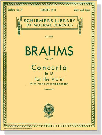 Brahms【Concerto In D  ,Opus 77】for the Violin with Piano Accompaniment Op. 77 (Zimbalist)