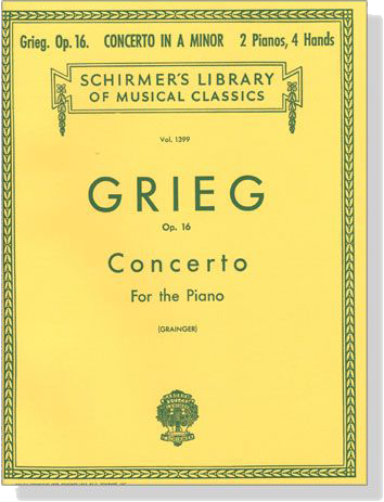 Grieg【Concerto in A Minor , Op. 16】for the Piano , 2 Pianos / 4 Hands