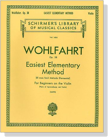 Wohlfahrt【Easiest Elementary Method】for Beginners on the Violin , Op. 38