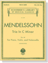 Mendelssohn【Trio in C Minor , Op. 66】for Piano , Violin and Violoncello Mendelssohn【Trio in C Minor , Op. 66】for Piano , Violin and Violoncello