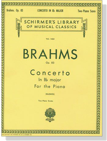 Brahms【Concerto in B♭ Major , Op. 83】for The Piano (Two-Piano Score)