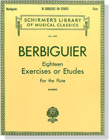 Berbiguier【Eighteen Exercises or Etudes】for the Flute