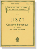Liszt【Concerto Pathetique in E Minor】for Two Pianos , Four Hands Liszt【Concerto Pathetique in E Minor】for Two Pianos , Four Hands