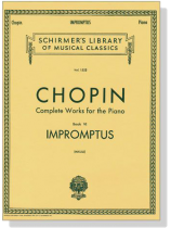 Chopin【Complete Works for Piano, Book Ⅵ】Impromptus(Mikuli) Chopin【Complete Works for Piano, Book Ⅵ】Impromptus(Mikuli)
