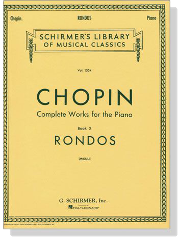 Chopin【Complete Works for The Piano , Book Ⅹ】Rondos (Mikuli)