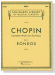 Chopin【Complete Works for The Piano , Book Ⅹ】Rondos (Mikuli)