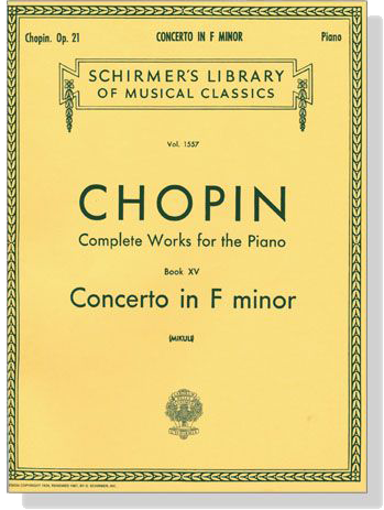 Chopin【Complete Works for The Piano Book ⅩⅤ】Concerto in F Minor , Op. 21  (Mikuli)