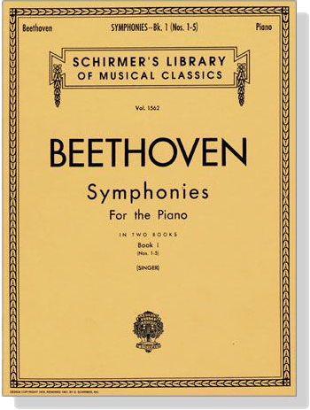Beethoven【Symphonies Nos. 1-5 】For The Piano , Book1 (Singer)