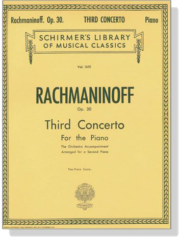Rachmaninoff【Third Concerto , Op. 30】for The Piano , Two Piano Score