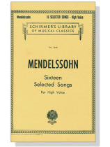Mendelssohn【16 Selected Songs】For High Voice Mendelssohn【16 Selected Songs】For High Voice