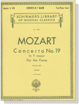 Mozart【Concerto No. 19 in F major , K.459 】for the Piano , Two-Piano Score Mozart【Concerto No. 19 in F major , K.459 】for the Piano , Two-Piano Score