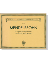 Mendelssohn【Original Compositions】for Piano , Four Hands Mendelssohn【Original Compositions】for Piano , Four Hands