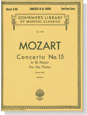 Mozart【Concerto No. 15 in B♭major , K. 450】for the Piano , Two-Piano Score