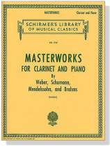 Masterworks for【Clarinet and Piano】by Weber、Schumann、Mendelssohn & Brahms