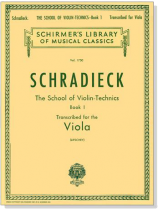 Schradieck【The School of Violin Technics , Book 1】 Transcribed for Viola