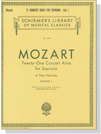 Mozart【Twenty-One Concert Arias】for Soprano in Two Volumes , Volume Ⅰ