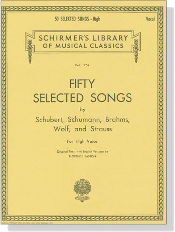 【Fifty Selected Songs】by Schubert, Schumann, Brahms, Wolf, and Strauss for High Voice