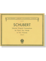 Schubert【Original Compositions】for Piano, Four Hands in Two Volumes , Volume Ⅱ