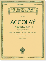 Accolay 【Concerto No. 1】Transcribed  for the Viola and Piano Accolay 【Concerto No. 1】Transcribed  for the Viola and Piano