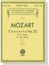 Mozart【Concerto No. 25 in C major , K. 503】for the Piano , Two-Piano Score Mozart【Concerto No. 25 in C major , K. 503】for the Piano , Two-Piano Score