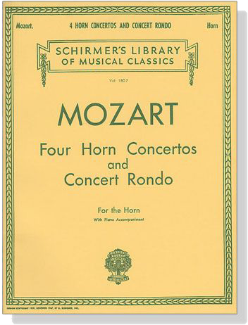 Mozart【Four Horn Concertos & Concert Rondo】for the Horn with Piano Accompaniment